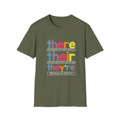 There * Their * They're T-Shirt